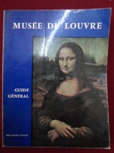 Le Musee du Louvre / Muzeul Luvru: Ghid general