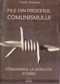 File din procesul comunismului