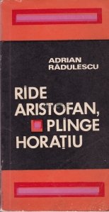 Ride Aristofan, plinge Horatiu