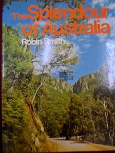 The Splendour of Australia / Splendoarea Australiei