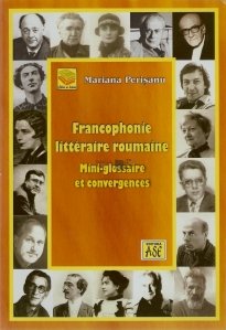 Frncophonie litteraire roumaine / Francofonie literara romana
