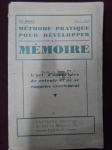 Methode pratique pour developper la memoire / Metoda practica pentru dezvoltarea memoriei