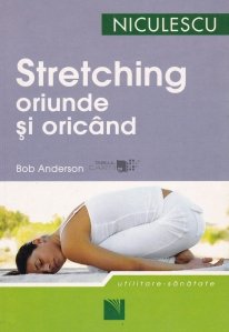 Stretching oriunde si oricand