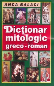 Dictionar mitologic greco-roman