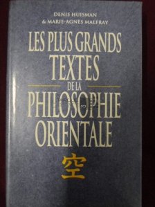Les plus grands textes de la philosophie orientale / Texte alese ale filozofiei orientale
