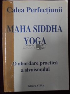 Calea perfectiuniiMaha Siddha Yoga
