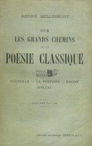 Sur les grands chemins de la poesie classique / Pe marile carari ale poeziei clasice