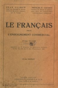 Le Francais pour l'enseignement commercial / Franceza pentru invatamantul comercial
