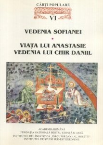 Vedenia Sofianei; Viata lui Anastasie, Vedenia lui Chir Daniil