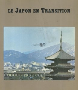 Le Japon en transition / Japonia in tranzitie