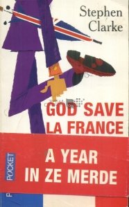 God Save La France / Doamne, salveaza Franta