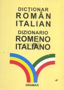 Dictionar roman-italian / Dizionario romeno-italiano