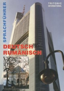 Sprachfuhrer Deutsch-Rumanisch / Ghid de conversatie german-roman