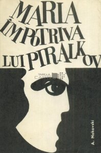 Maria impotriva lui Piralkov