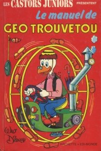 Le manuel de Geo Trouvetou / Manualul lui Geo Gasestetot