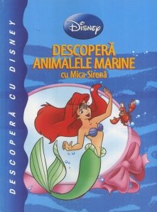 Descopera animalele marine cu Mica Sirena