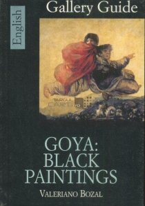 Goya: Black Paintings / Goya: picturile negre