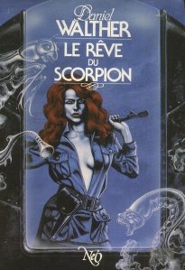 Le Reve du Scorpion et autres cauchemars / Visul Scorpionului si alte cosmaruri