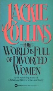 The World is Full of Divorced Women / Lumea e plina de femei divortate