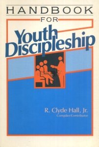Handbook for Youth Discipleship / Manual pentru tinerii discipoli