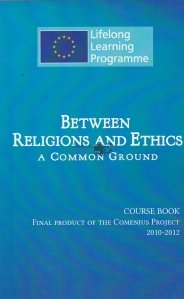 Between religions and ethics / Intre religii si etica. Un tel comun