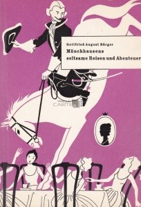 Munchhausens seltsame Reisen und Abentener / Uimitoarele calatorii ale Baronului Munchhausen