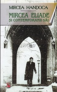Mircea Eliade si contemporanii sai