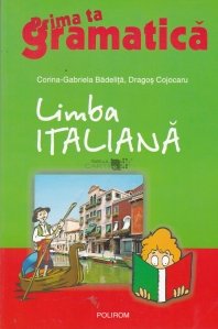 Limba Italiana: prima ta gramatica
