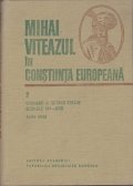Mihai Viteazul in constiinta europeana