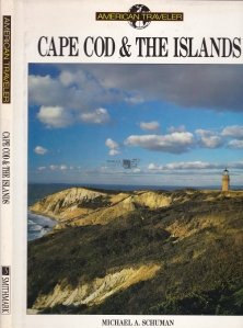 Cape Cod & the islands / Cape Cod si insulele din jur