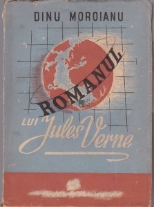 Romanul lui Jules Verne si ale calatoriilor sale extraordinare