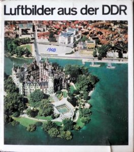 Luftbilder aus der DDR / Fotografii aeriene din RDG-ului