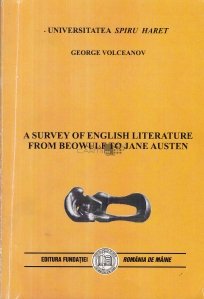 A survey of English literature from Beowulf to Jane Austen / Studiu asupra literaturii engleze, de la Beowulf la Jane Austen