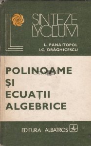 Polinoame si ecuatii algebrice