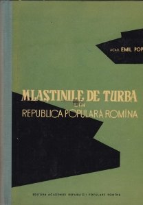 Mlastinile de turba din Republica Populara Romina
