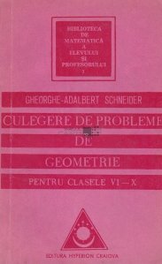 Culegere de probleme de geometrie pentru clasele VI-X