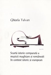 Scurta istorie comparata a muzicii maghiare si romanesti in context istoric si european