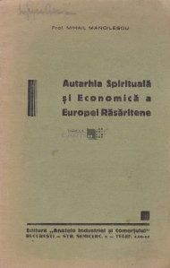 Autarhia spirituala si economica a Europei rasaritene