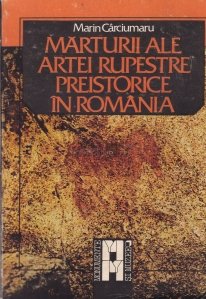 Marturii ale artei rupestre preistorice in Romania