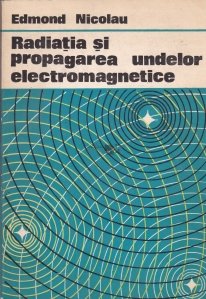 Radiatia si propagarea undelor electromagnetice