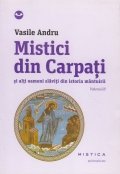 Mistici din Carpati si alti oameni slaviti din istoria omenirii