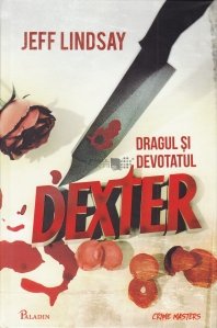 Dragul si devotatul Dexter
