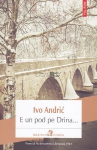 E un pod de Drina…