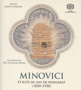 Minovici, o suta de ani de pionierat (1850-1950)