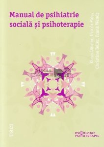 Manual de psihiatrie sociala si psihoterapie