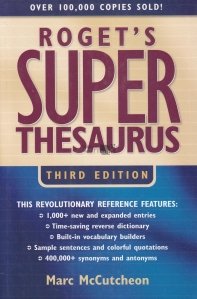 Roget's super thesaurus / Super tezaurul lui Roget. A treia editie