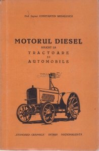 Motorul diesel aplicat la tractoare si automobile