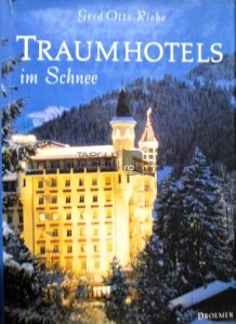 Traumhotels im Schnee / Hoteluri luxoase in zapada