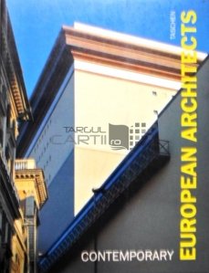 Contemporary European Architects / Arhitecti europeni contemporani