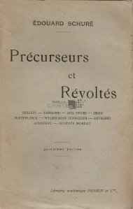 Precurseurs et Revoltes / Precursori si revolte